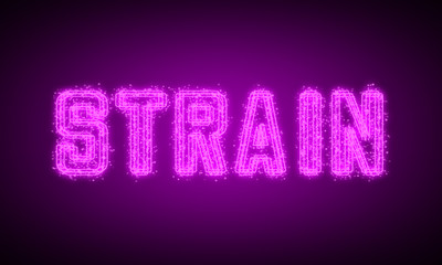 STRAIN - pink glowing text at night on black background