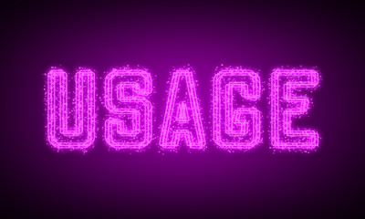 USAGE - pink glowing text at night on black background