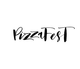 Pizza Fest lettering for holiday. Hand drawn modern brush vector calligraphy. 