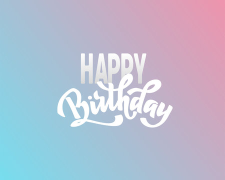 Happy birthday hand lettering text, brush ink calligraphy, vector type design, isolated on white background.