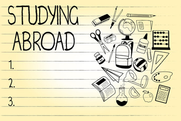 Word writing text Studying Abroad. Business concept for learn outside of home in foreign country Travelling.