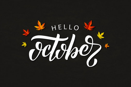 Vector realistic isolated Hello October typography logo with red and orange maple and oak leaves for decoration and covering on the chalk background. Concept of Happy Autumn.