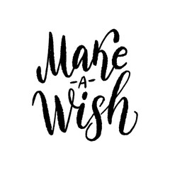 Make a wish. Text vector illustartion. Design for print christmas or birthday greeting cards, poster, graphic tee, banner, sticker or for social media. Hand drawn lettering texture. winter season