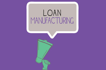 Conceptual hand writing showing Loan Manufacturing. Business photo showcasing Bank Process to check Eligibility of the Borrower.
