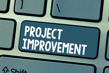 Fototapeta premium Text sign showing Project Improvement. Conceptual photo Methods Techniques to accomplish a defined Objective.