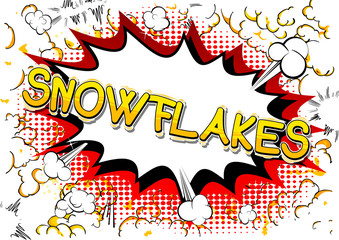 Snowflakes - Vector illustrated comic book style phrase.