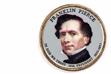 Franklin Pierce Presidential Dollar, USA coin a portrait image of FRANKLIN PIERCE IN GOD WE TRUST...