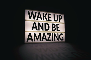 Wake up and be amazing light box quote