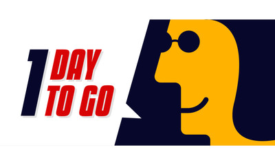 Vector typographic design of 1. Vector illustration of no of days left to go badges with speech bubble. Woman saying one day to go.