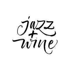 Jazz plus wine card. Hand drawn brush style modern calligraphy. Vector illustration of handwritten lettering.