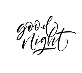 Good night phrase. Modern vector brush calligraphy. Ink illustration with hand-drawn lettering. 