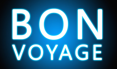 Bon Voyage - glowing white text on blue background