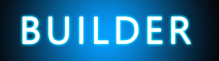 Builder - glowing white text on blue background