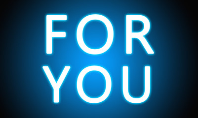 For You - glowing white text on blue background
