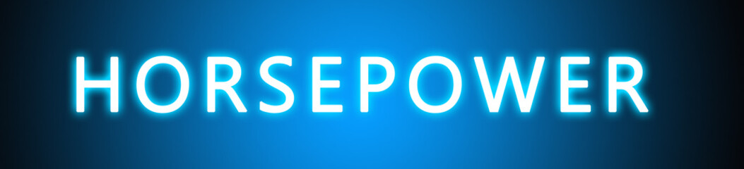 Horsepower - glowing white text on blue background