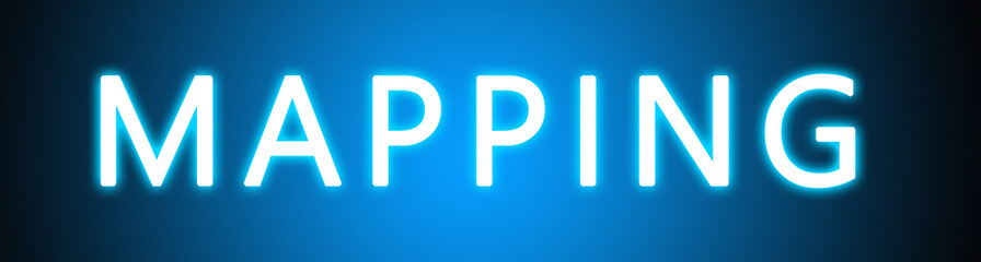 Mapping - glowing white text on blue background