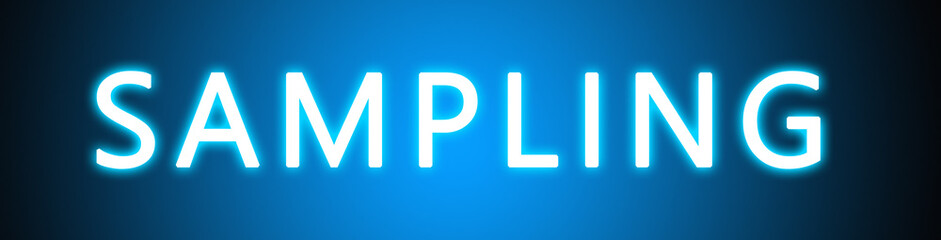 Sampling - glowing white text on blue background