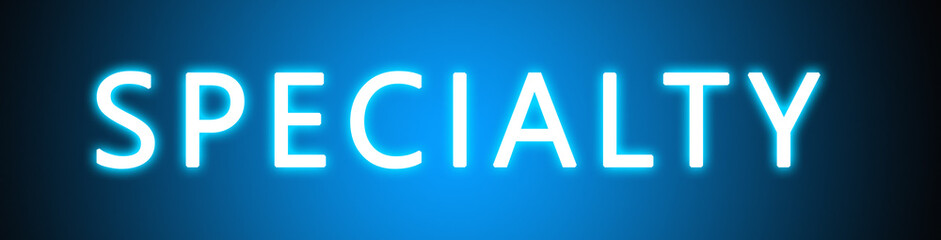 Specialty - glowing white text on blue background