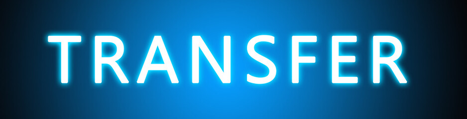 Transfer - glowing white text on blue background