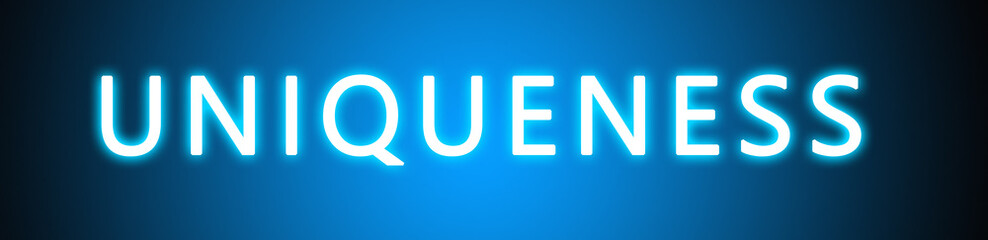 Uniqueness - glowing white text on blue background