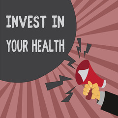 Conceptual hand writing showing Invest In Your Health. Business photo showcasing Live a Healthy Lifestyle Quality Food for Wellness.