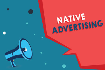 Word writing text Native Advertising. Business concept for Online Paid Ads Match the Form Function of Webpage.