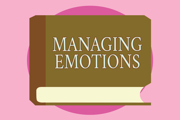 Word writing text Managing Emotions. Business concept for Controlling feelings in oneself Maintain composure.