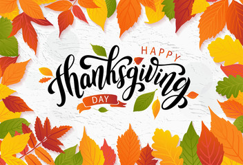Happy thanksgiving day with autumn leaves. Hand drawn text lettering. Vector illustration. Script. Calligraphic design for print greetings card, shirt, banner, poster. Colorful fall frame