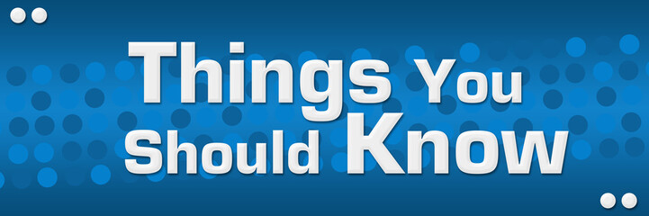 Things You Should Know Blue Dots Background 