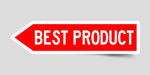 Label sticker in red color arrow shape as word best product on white background