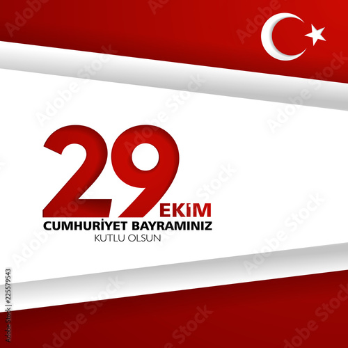 29 ekim cumhuriyet bayrami day turkey translation 29 october republic day turkey and the national day in turkey celebration republic vector
