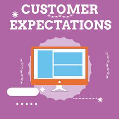Handwriting text Customer Expectations. Concept meaning Benefits a Client Expect Surpass the needs and wants.