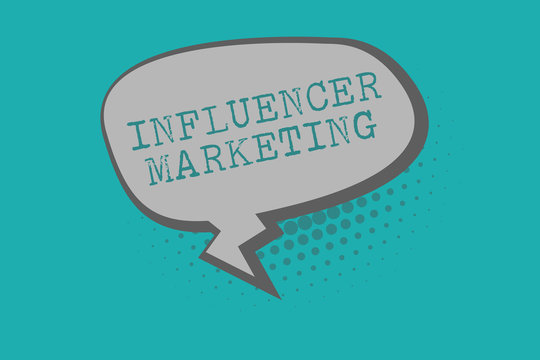 Conceptual hand writing showing Influencer Marketing. Business photo text Endorser who Influence Potential Target Customers.