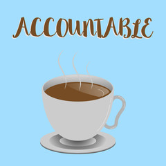 Obraz premium Word writing text Accountable. Business concept for Required or expected to justify actions or decisions Responsible.