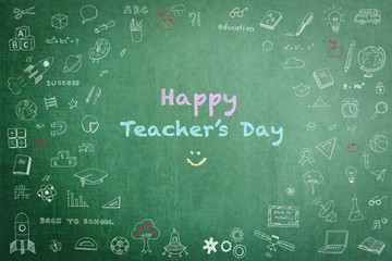 Happy teacher's day concept on green chalkboard with doodle