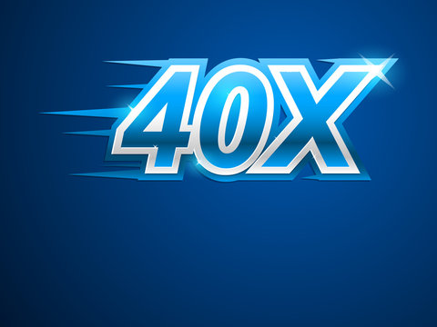 40x Faster. Blue vector sign