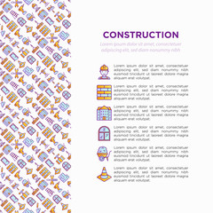 Construction concept with thin line icons: builder in helmet, work tools, brickwork, floor plan, plumbing, drill, trowel, traffic cone, stepladder, jackhammer, wheelbarrow. Modern vector illustration.