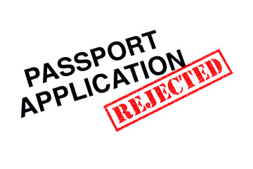 Fototapeta premium Passport Application Rejected