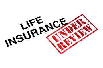 Life Insurance Under Review