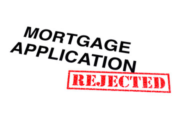 Mortgage Application Rejected