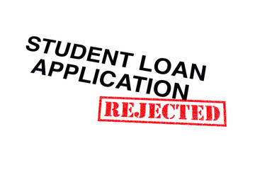 Student Loan Application Rejected