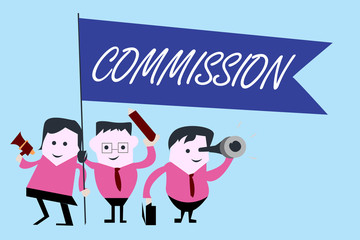 Writing note showing Commission. Business photo showcasing Instruction comanalysisd role given to a demonstrating or group Legislation.