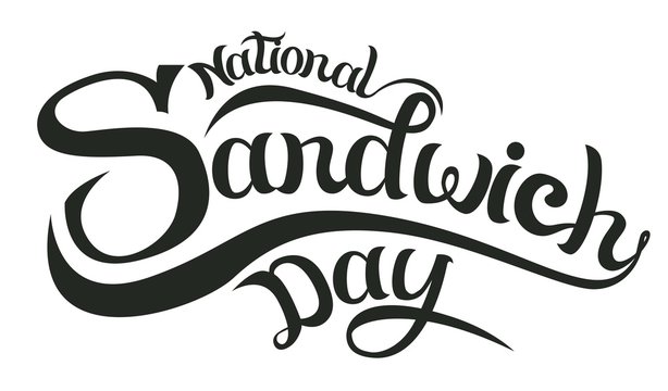 november 3 - national sandwich day in the usa -hand lettering inscription text to winter holiday design, calligraphy vector illustration