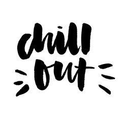 slogan Chill Out phrase graphic vector Print Fashion lettering calligraphy