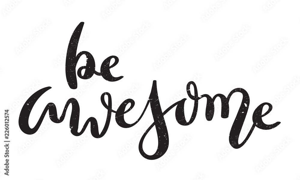 Wall mural be awesome hand lettering banner - Wall murals