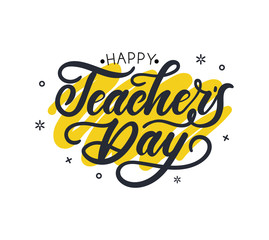 Happy Teacher's day greeting card design with lettering and geometric shapes. Vector illustration for cards, prints etc