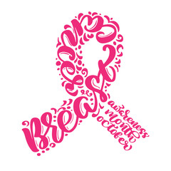 Stylized pink ribbon with vector quote Breast Canser for October is Cancer Awareness Month Calligraphy lettering illustration