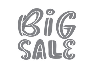 Big sale gray calligraphy and lettering text on white background. Hand drawn Vector illustration EPS10. Special offer advertising banner template