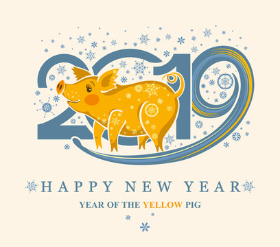 Cute card with a cute yellow pig and snowflakes. New Year's design 2019. Happy New Year!