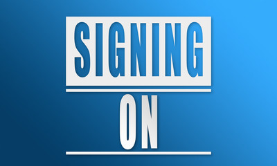 Signing On - neat white text written on blue background